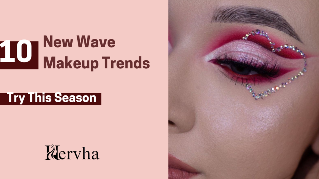 10 New Wave Makeup Trends to Try This Season