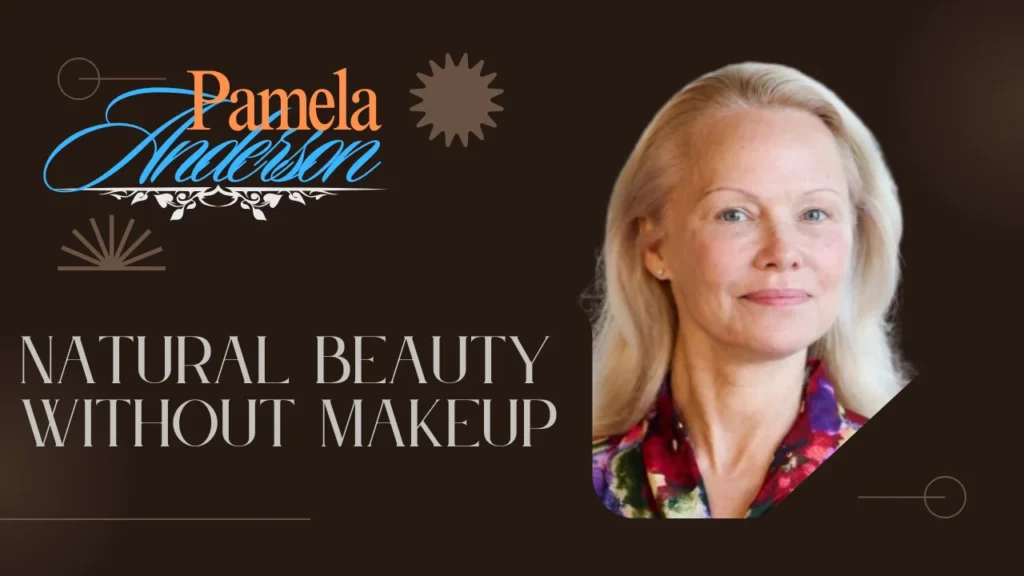 Pamela Anderson No Makeup