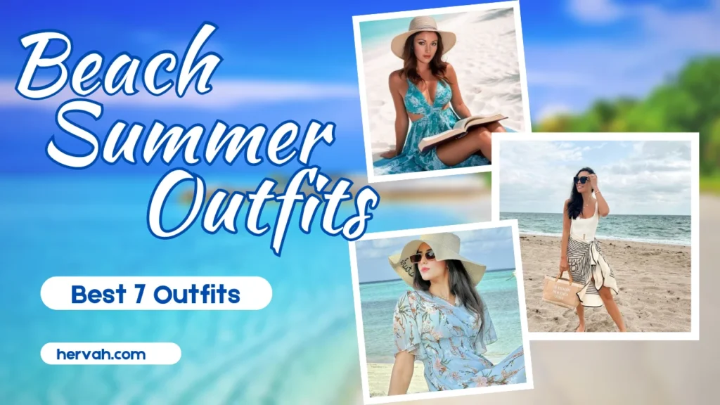 The Ultimate Guide to Perfect Beach Summer Outfits