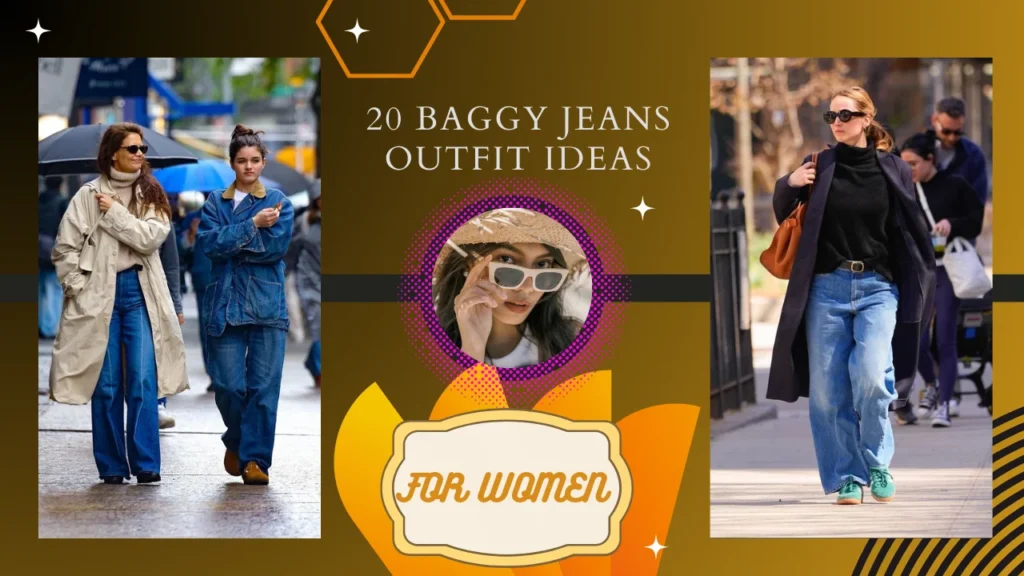 20 Baggy Jeans Outfit Ideas for Women